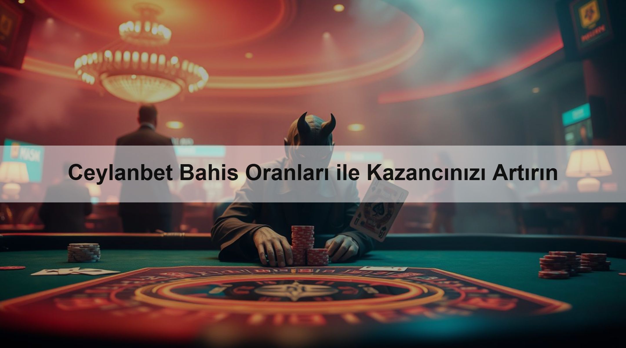Ceylanbet Bahis Oranları ile Kazancınızı Artırın