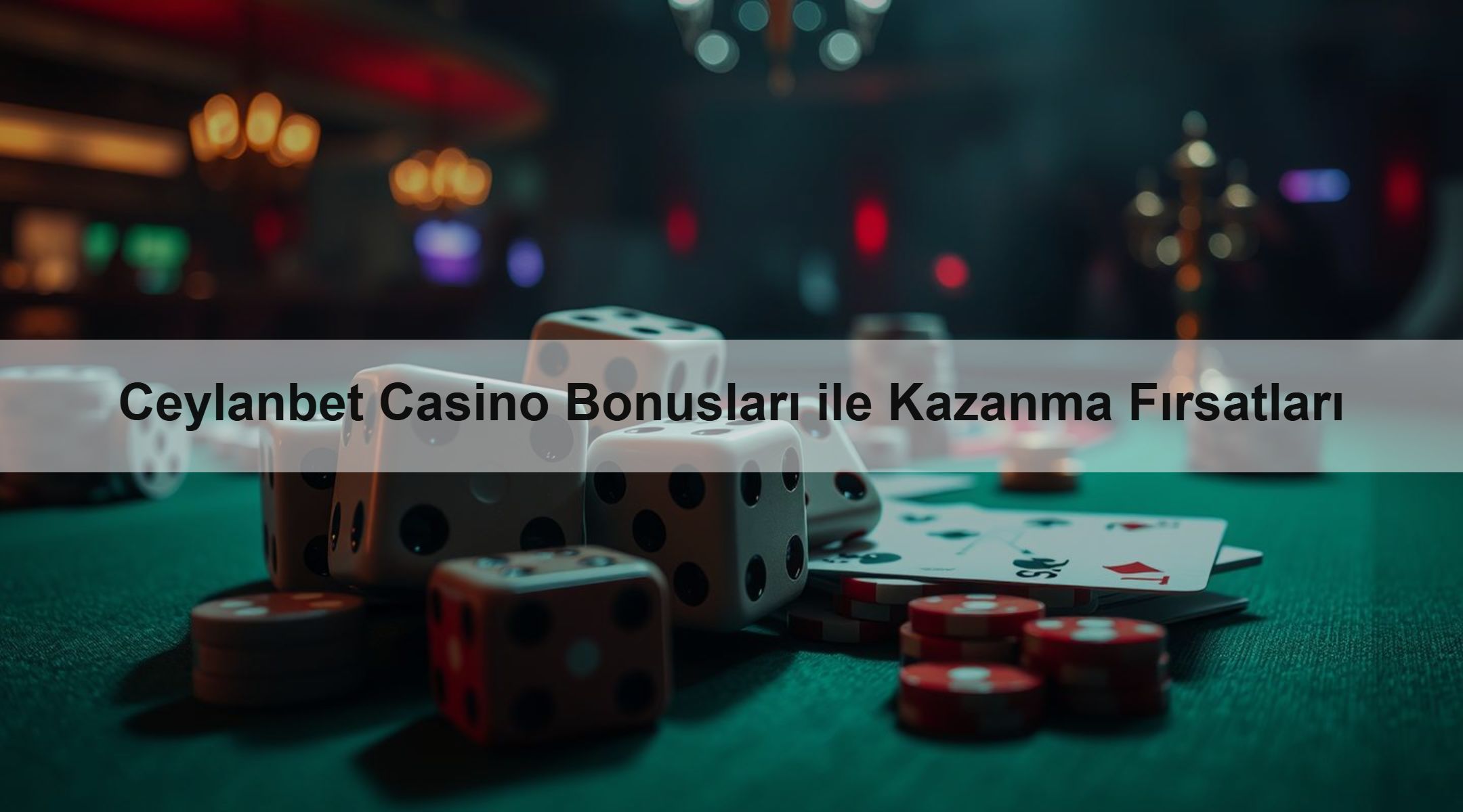 Ceylanbet Casino Bonusları ile Kazanma Fırsatları