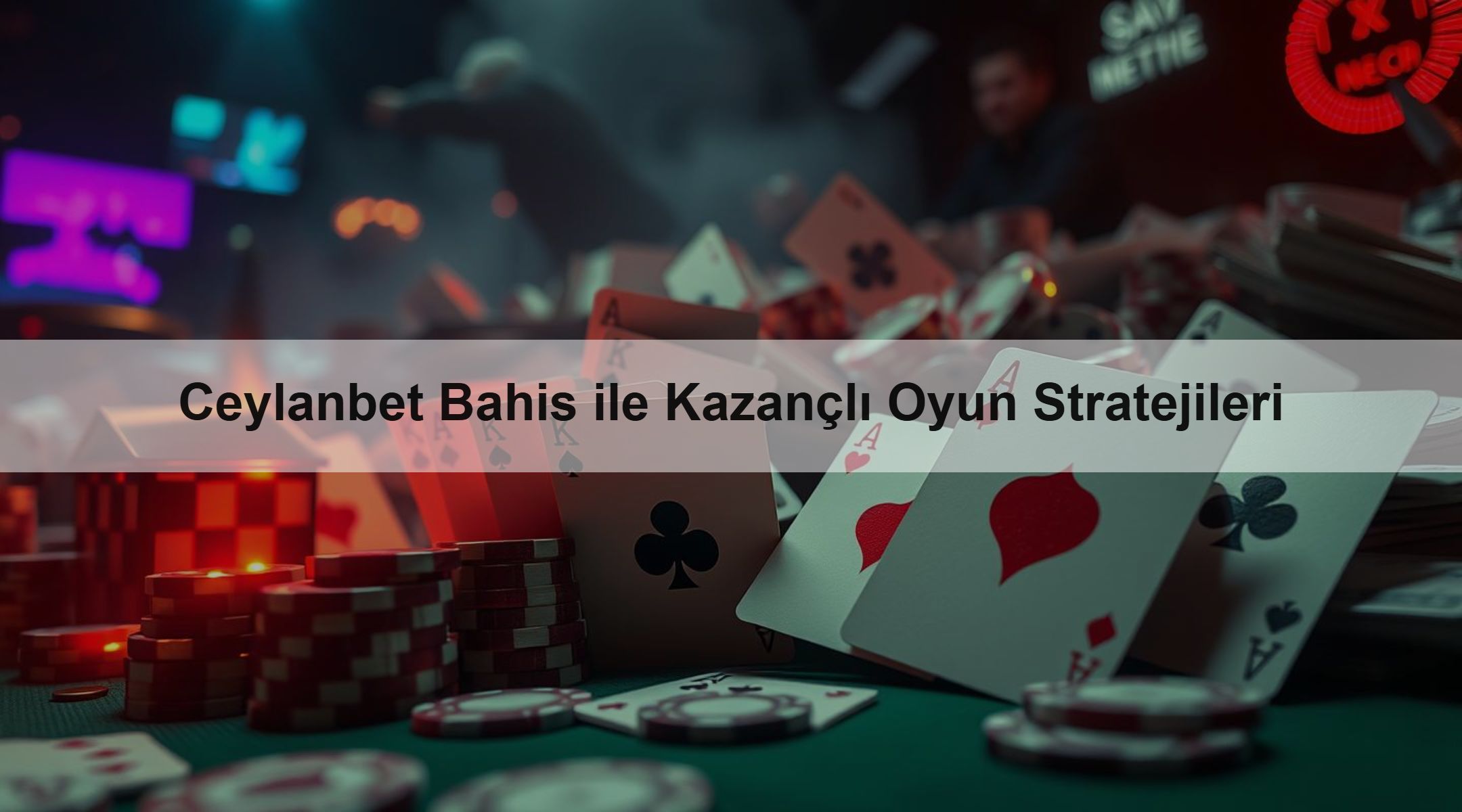 Ceylanbet Bahis ile Kazançlı Oyun Stratejileri