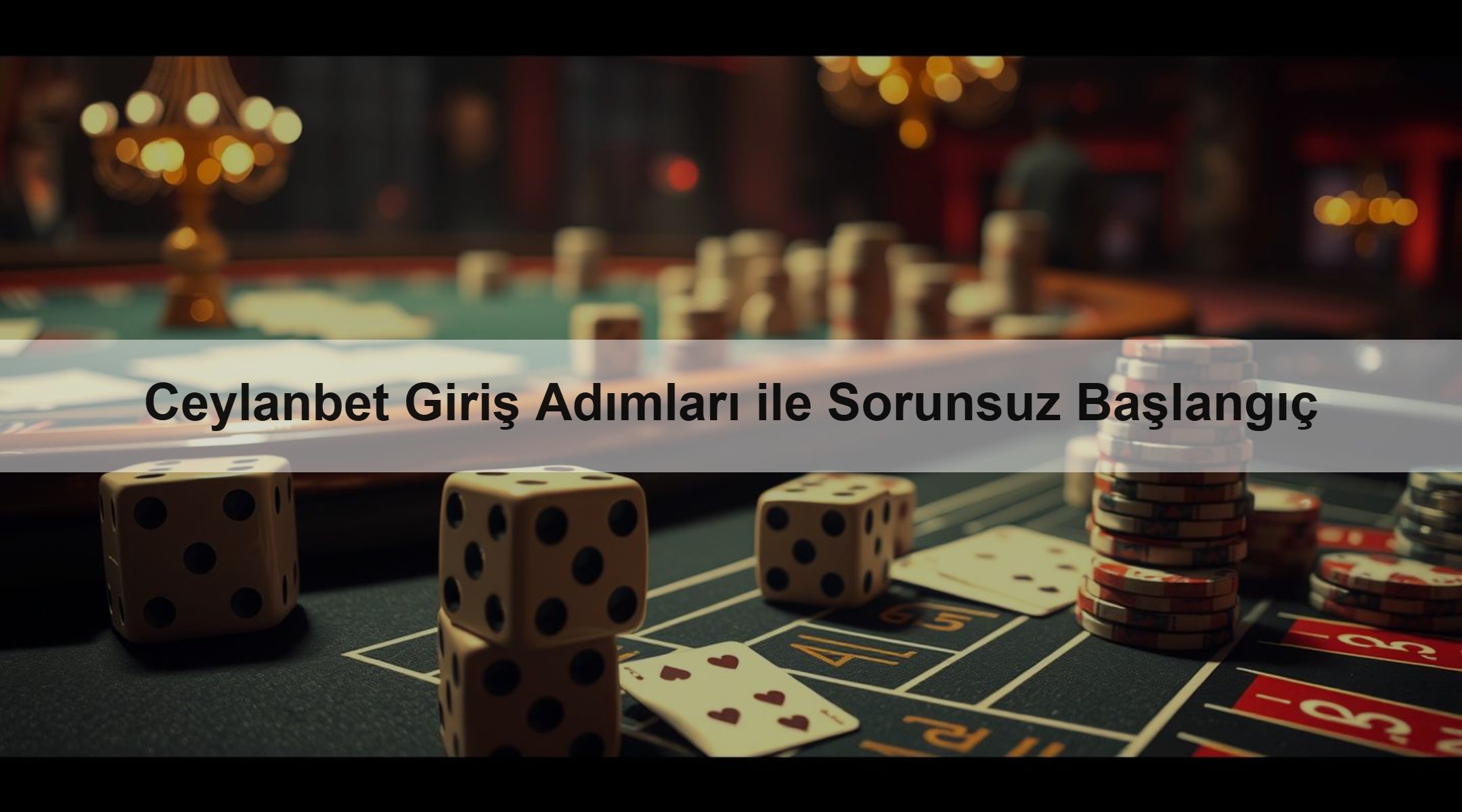 Ceylanbet Giriş Adımları ile Sorunsuz Başlangıç