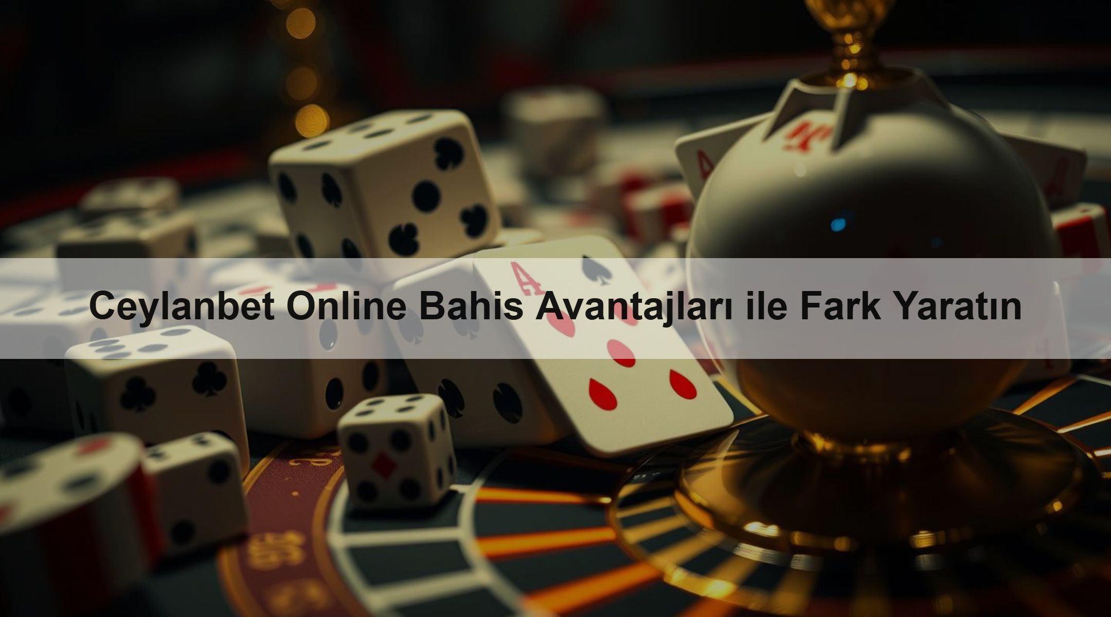 Ceylanbet Online Bahis Avantajları ile Fark Yaratın